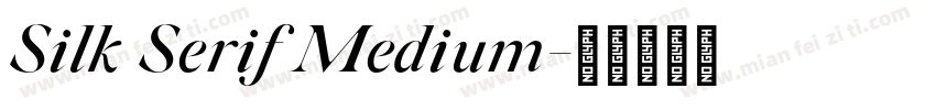 Silk Serif Medium字体转换